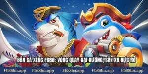 Bắn Cá Xèng Fb88: Vòng Quay Đại Dương, Săn Xu Rực Rỡ