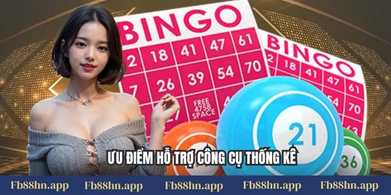 Ưu điểm hỗ trợ công cụ thống kê